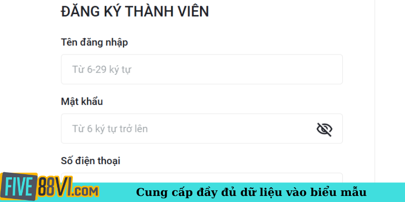Cung cấp đầy đủ dữ liệu vào biểu mẫu